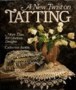 A New Twist on Tatting